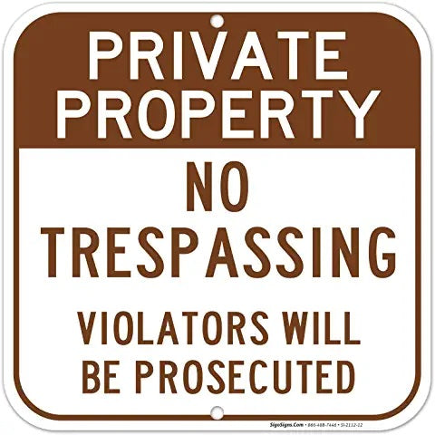 PRIVATE PROPERTY No Tresspassing Sign